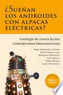 ¿Sueñan los androides con alpacas eléctricas?, ficciones de Latinoamérica