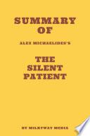 Summary of Alex Michaelides's The Silent Patient