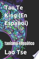 Tao Te King (En Español)