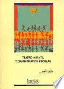 Teatro infantil y dramatización escolar