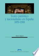 Teatro patriótico y nacionalismo en España