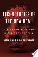 Technologies of the New Real
