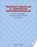 Técnicas grupales en contextos organizacionales