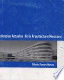 Tendencias actuales de la arquitectura mexicana