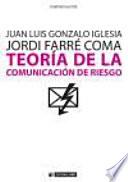 Teoría de la comunicación de riesgo