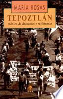 Tepoztlán, crónica de desacatos y resistencia