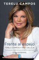 Terelu Campos. Frente al espejo