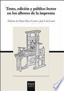 Texto, edición y público lector en los albores de la imprenta