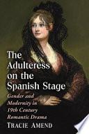 The Adulteress on the Spanish Stage