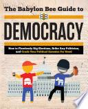 The Babylon Bee Guide to Democracy