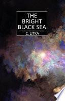 The Bright Black Sea
