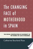 The Changing Face of Motherhood in Spain