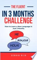 The Fluent in 3 Months Challenge