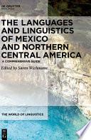 The Languages and Linguistics of Mexico and Northern Central America