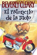 The Mouse and the Motorcycle (Spanish edition)