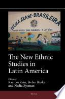 The New Ethnic Studies in Latin America