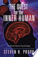 The Quest for the Inner Human