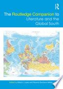 The Routledge Companion to Literature and the Global South