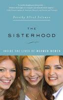 The Sisterhood: Inside the Lives of Mormon Women