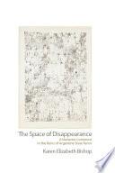 The Space of Disappearance