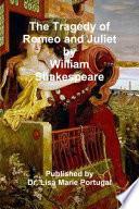 The Tragedy of Romeo and Juliet by William Shakespeare