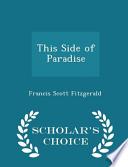 This Side of Paradise - Scholar's Choice Edition