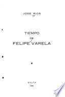 Tiempo de Felipe Varela