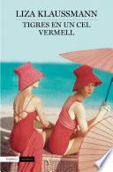 Tigres en un cel vermell