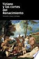 Tiziano y las cortes del Renacimiento