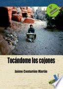 Tocándome los cojones