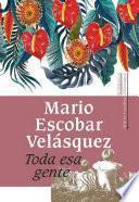 Toda esa gente