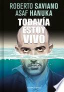 Todavía estoy vivo / I’m Still Alive