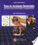 TOMA DE DECISIONES GERENCIALES Métodos Cuantitativos