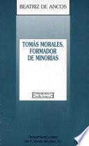 Tomás Morales: Formador de minorías