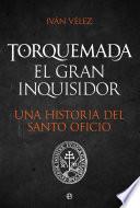 Torquemada. El gran inquisidor