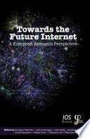 Towards the Future Internet