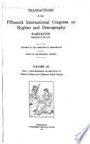 Transactions of the Fifteenth International Congress on Hygiene and Demography, Washington, September 23-28, 1912
