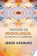 Tratado de Iridología: su teoría y su práctica