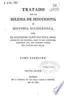 Tratado de la Iglesia de Jesucristo ó Historia eclesiástica