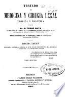 Tratado de medicina y cirugia legal teórica y práctica