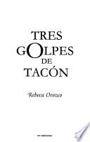 Tres golpes de tacón