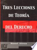 Tres lecciones de teoría del derecho