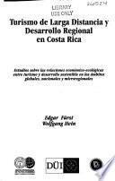 Turismo de larga distancia y desarrollo regional en Costa Rica