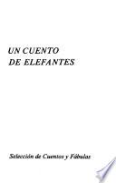 Un cuento de elefantes