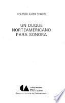 Un duque norteamericano para Sonora