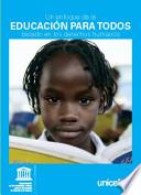 Un enfoque de la EDUCACIÓN para TODOS basado en los derechos Humanos