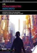 Un extraterrestre indiscreto