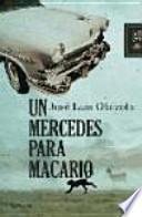 Un Mercedes para Macario