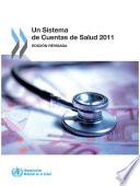 Un sistema de cuentas de salud 2011