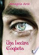 Una locura coqueta